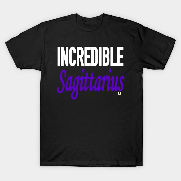 INCREDIBLE Sagittarius T-Shirt by AddOnDesign